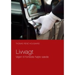 Livvagt: Vejen til forreste højre sæde