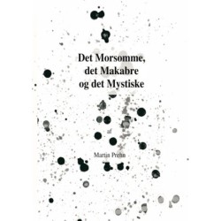 Det Morsomme, det Makabre og det Mystiske: Korte Historier