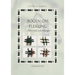 Bogen om flekling: - flet med cykelslanger