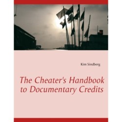 The Cheater's Handbook to Documentary Credits