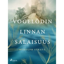 Vogelödin linnan salaisuus