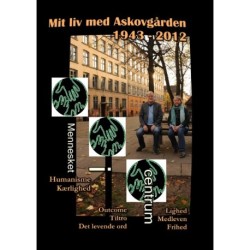 Mit liv med ASKOVGÅRDEN 1943 – 2012: -  EN SOCIAL ORGANISATION I DANMARK
