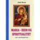 Maria – Ikon og Spiritualitet: - incl. mariologisk test