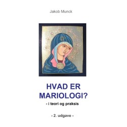 Hvad er mariologi?: - i teori og praksis
