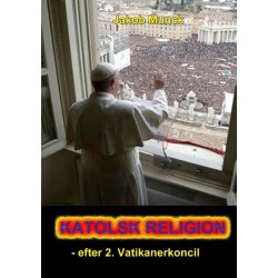 Katolsk religion: - efter 2. Vatikanerkoncil