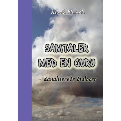 Samtaler med en Guru: - kanaliserede dialoger