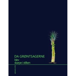 Da grøntsagerne blev skarpe i stilken