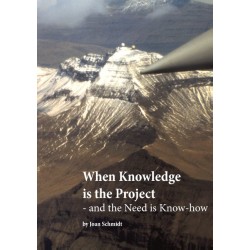 When Knowledge is the Project – and the Need is Know-how