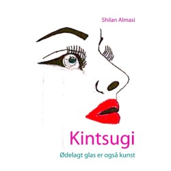Kintsugi: Ødelagt glas er også kunst