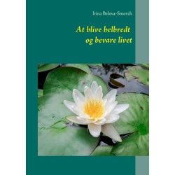 At blive helbredt og bevare livet