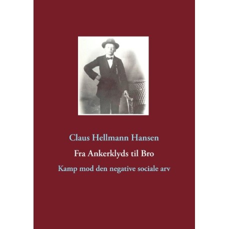 Fra Ankerklyds til Bro: Kamp mod den negative sociale arv