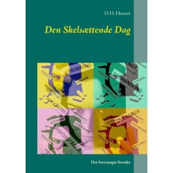 Den Skelsættende Dag: Det fortrængte fortalte