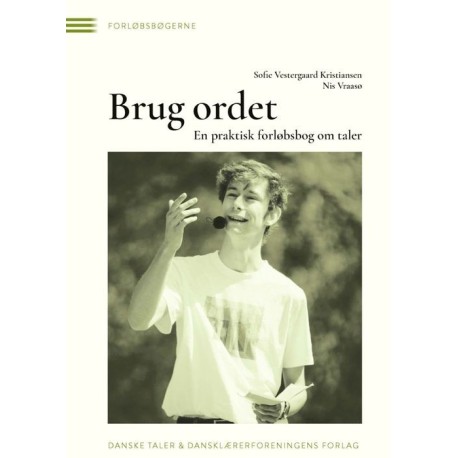 Brug ordet.: En praktisk forløbsbog om taler