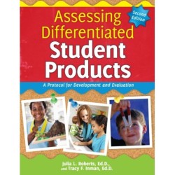 Assessing Differentiated Student Products: A Protocol for Development and Evaluation