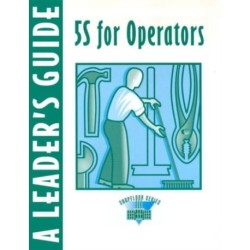 5S for Operators A Leader's: A Leader's Guide
