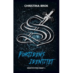 Fortidens Identitet: Identitetens Magt 1