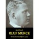 Oluf Munck: - doctor, freedom fighter, martyr
