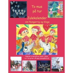 To mus på tur: en julekalender og en påskekalender