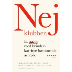Nej-klubben - Et opgør med kvinders karriere-hæmmende arbejde
