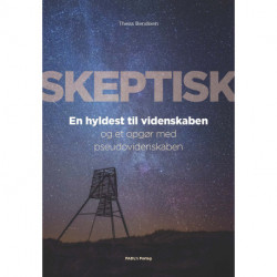 SKEPTISK: En hyldest til videnskaben og et opgør med pseudovidenskaben