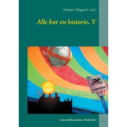 Alle har en historie, V: Læreruddannelsen, Haderslev