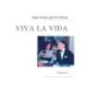 Viva la Vida: Biografi