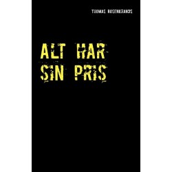 Alt har sin pris