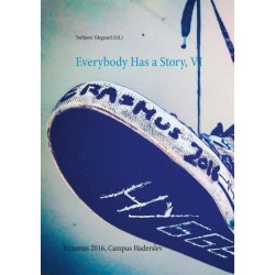 Everybody Has a Story, VI: Erasmus 2016, Campus Haderslev