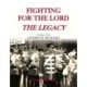 Fighting for the Lord - The Legacy: Paperback