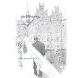 Min Bryllups Bog: Planlæg den store dag trin for trin