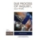 Due Process of Inquiry, says Waltz