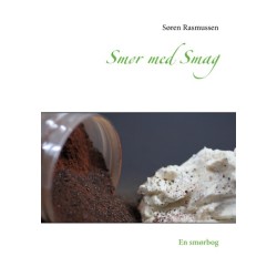 Smør med Smag: En smørbog