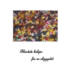 Blandede bolsjer fra en skyggetid: digtsamling