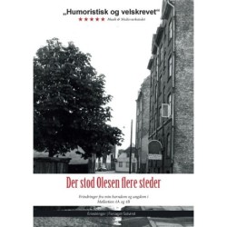 Der stod Olesen flere steder: Erindringer fra min barndom og ungdom i  Møllestien 4A og 4B