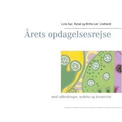 Årets opdagelsesrejse: med udfordringer, nydelse og kreativitet