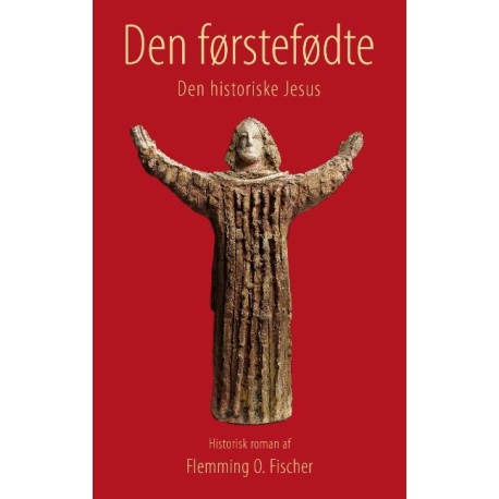 Den førstefødte: Den historiske Jesus