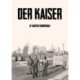 Der Kaiser