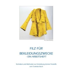 Filz für Bekleidungszwecke: ein Arbeitsheft