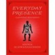Everyday Presence: - a personal description -
