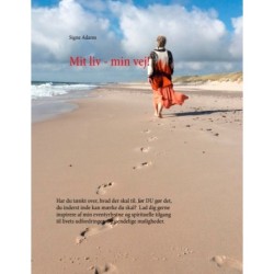 Mit liv - min vej!