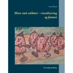 Mine små soldater - visualisering og fantasi: Personlig udvikling