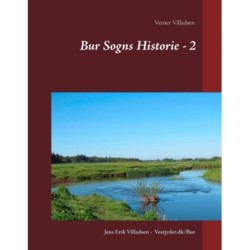 Bur Sogns Historie - 2: Sognets historie fra midten af 1600taallet til sidst i 1900tallet