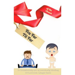 Fra Far Til Far: Overleveringen du aldrig fik