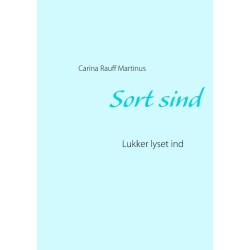 Sort sind: Lukker lyset ind