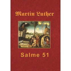 Martin Luther - Salme 51: Martin Luthers forelæsning over Salme 51