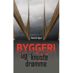 Byggeri og knuste drømme