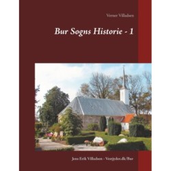 Bur Sogns Historie - 1: 1. del - en overordnet sognehistorie