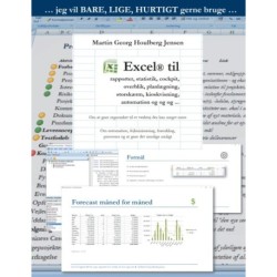 Excel til rapporter ...: ... jeg vil BARE, LIGE, HURTIGT gerne bruge ...