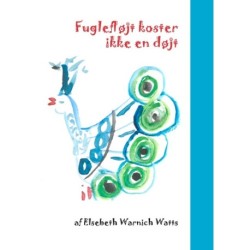 Fuglefløjt koster ikke en døjt