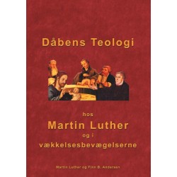 Dåbens Teologi: Hos Martin Luther og i vækkelsesbevægelserne